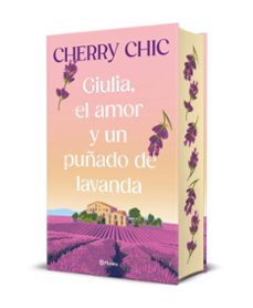 giulia, el amor y un puñado de lavanda-cherry chic-9788408321262