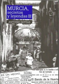 murcia secretos y leyendas iii-9788409233762