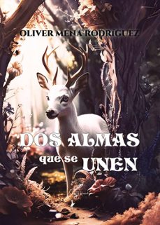 dos almas que se unen-oliver mena rodriguez-9788409741762