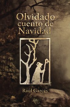 olvidado cuento de navidad-raul garces gonzalez-9788409785162