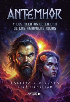 antemhor y los relatos de la era de las amapolas rojas (ebook)-9788410004962
