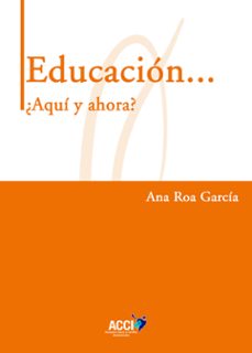 educacion... ¿aqui y ahora? (ebook)-9788410041462