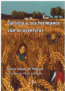 carlota y sus hermanos van de aventuras-silvia adan de miguel-9788410068162