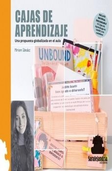 cajas de aprendizaje. una propuesta globalizada en el aula.-miriam sandez-9788410105362