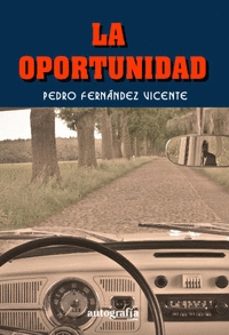 la oportunidad-pedro fernandez vicente-9788410184862