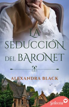la seduccion del baronet (ebook)-alexandra black-9788410441262