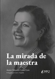 la mirada de la maestra-eduardo cuñat forte-9788410453562