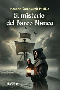 el misterio del barco blanco-hendrik van nievelt pattillo-9788410461062