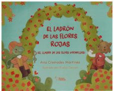 el ladron de las flores rojas-ana cremades martinez-9788410601062
