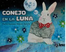 conejo en la luna-maria vanesa gomez garcia-9788410603462