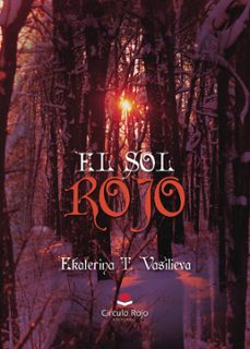 el sol rojo (ebook)-ekaterina t. vasilieva-9788410739062