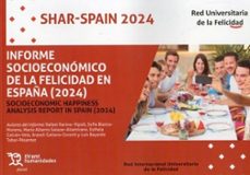 informe socioeconomico de la felicidad en españa (2024)-rafael ravina ripoll-sofia blanco moreno-9788410813762