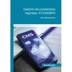 (i.b.d.) ifcd009po gestion de contenidos digitales.-hector mendal escario-9788411035262