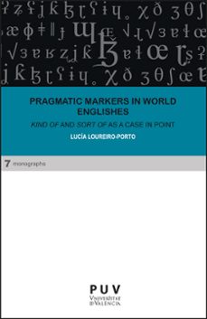 pragmatic markers in world englishes-lucia loureiro porto-9788411183062