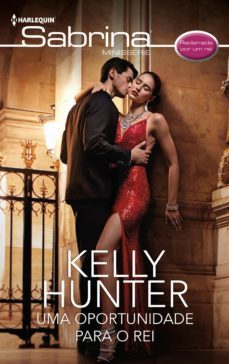 uma oportunidade para o rei (ebook)-kelly hunter-9788411415262