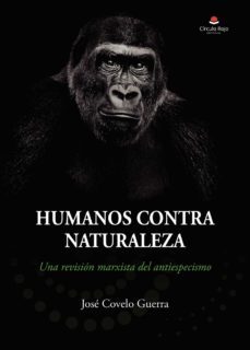 humanos contra naturaleza (ebook)-jose covelo guerra-9788411554862