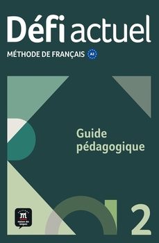 defi actuel 2. methode de français a2. guide pedagogique-monique denyer-9788411571562