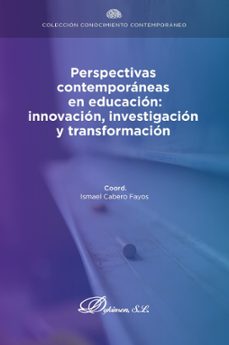 perspectivas contemporaneas en educacion: innovacion, investigacion y transformacion. (ebook)-ismael cabero fayos-9788411709262