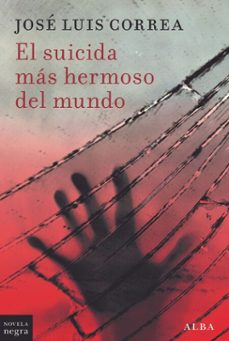 el suicida mas hermoso del mundo (ebook)-jose luis correa-9788411782562