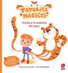 tatuajes magicos: tomas y la valentia del tigre-capucine lewalle-9788411829762