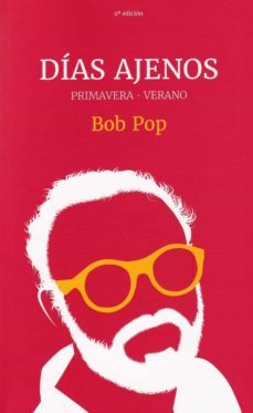 dias ajenos. primavera-verano-bob pop-9788412011562