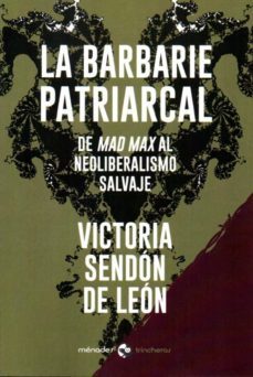 la barbarie patriarcal: de mad max al neoliberalismo salvaje-9788412056662