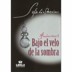 bajo el velo de la sombra. anonima i.-sofia lia maxima-9788412098662