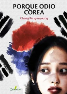 porque odio corea-kang myoung chang-9788412106862