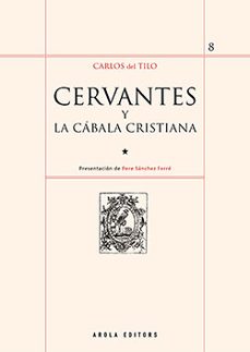 cervantes y la cabala cristiana-carlos del tilo-9788412163162