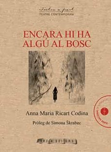 encara hi ha algu al bosc-anna maria ricart codina-9788412256062