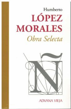 humberto lopez morales. obra selecta-humberto lopez morales-9788412292862