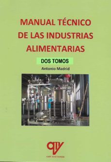 manual tecnico de las industrias alimentarias (dos tomos)-antonio madrid vicente-9788412309362