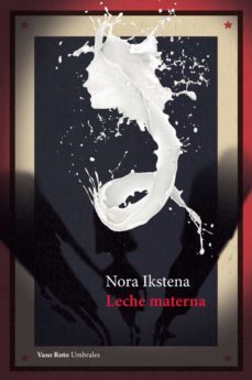 leche materna (ebook)-nora ikstena-9788412359862