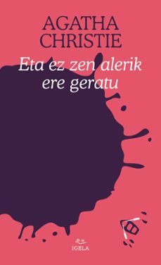 eta ez zen alerik ere geratu-agatha christie-9788412379662