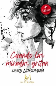 cuando las miradas gritan-dory lansorena-9788412427462