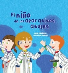 el niño de los aparatitos azules-elena fernandez-9788412440362