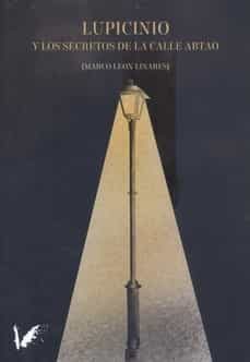 lupicinio y los secretos de la calle abtao (ebook)-marco leon linares-9788412464979