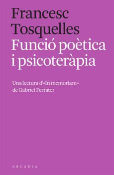 funcio poetica i psicoterapia-francesc tosquelles-9788412471762