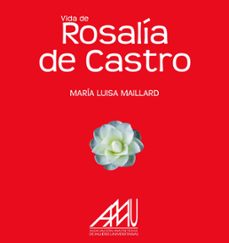 vida de rosalia de castro-maria luisa maillard-9788412613162