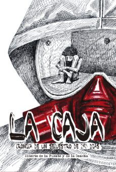 la caja. cronica de un secuestro de 290 dias (ebook)-alberto de la fuente-9788412644562