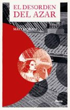 el desorden del azar-mati morata-9788412680362