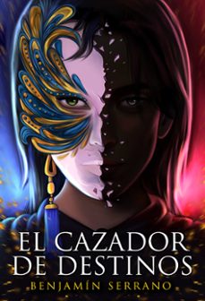 el cazador de destinos-benjamin serrano-9788412759662
