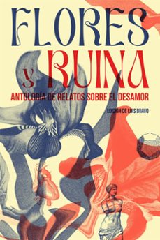 flores y ruina (ebook)-luis (ed.) bravo-9788412833898