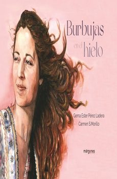 burbujas en el hielo-gema ester perez ladera-carmen s. morillo-9788412795462