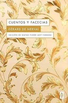 cuentos y facecias-gerald de nerval-9788412891362