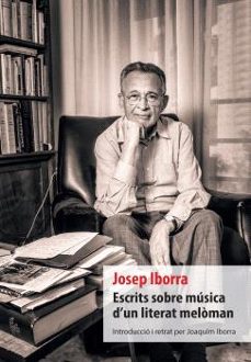 escrits sobre musica d'un literat meloman-josep iborra-9788412908862