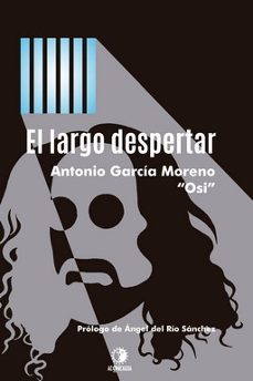 el largo despertar-antonio garcia montero-9788412909562