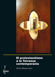 el protestantisme a la terrassa contemporania-doris moreno-9788412913262