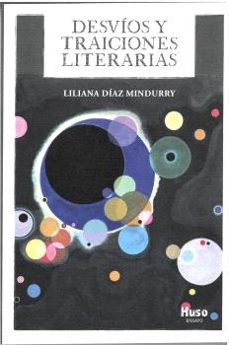 desvíos y traiciones literarias-liliana diaz mindurry-9788412990362