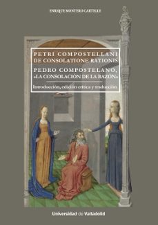 petri compostellani de consolatione rationis. pedro compostelano,-9788413202662